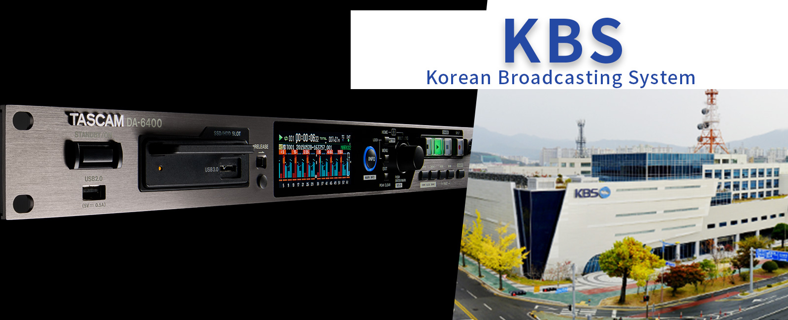 KBS introduces the TASCAM DA-6400 as the main recorder in three broadcasting facilities