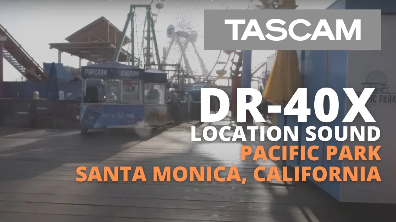 TASCAM DR-40X Location Sound | Pacific Park | Santa Monica, California