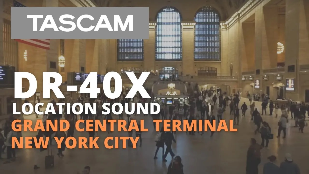 TASCAM DR-40X Location Sound | Grand Central Terminal | New York City, NY.