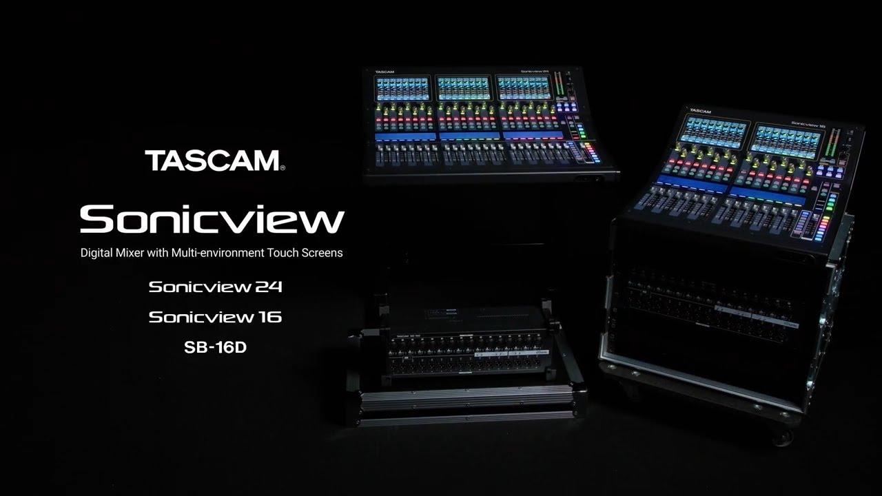 TASCAM Sonicview Series - Next-Generation Digital Mixing console