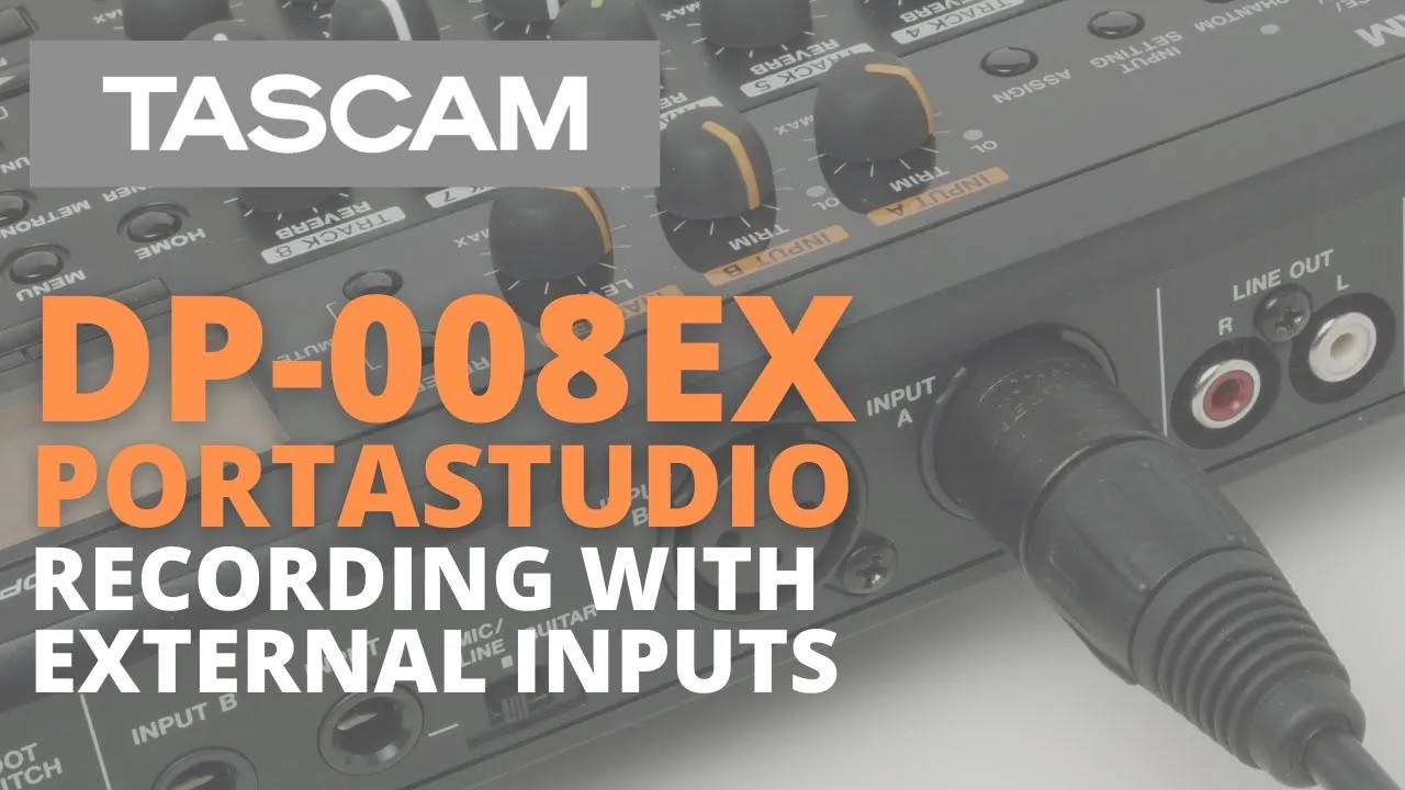 TASCAM - DP 008EX Recording using External Inputs