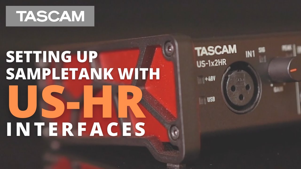 TASCAM - Setting up SampleTank with US-HR Interfaces