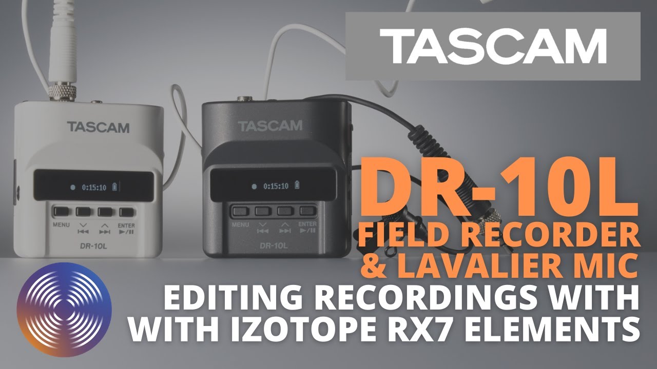 Field Recorder Video Editing Made Easy with iZotope RX Elements